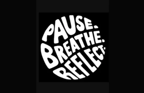 Pause Breathe Reflect